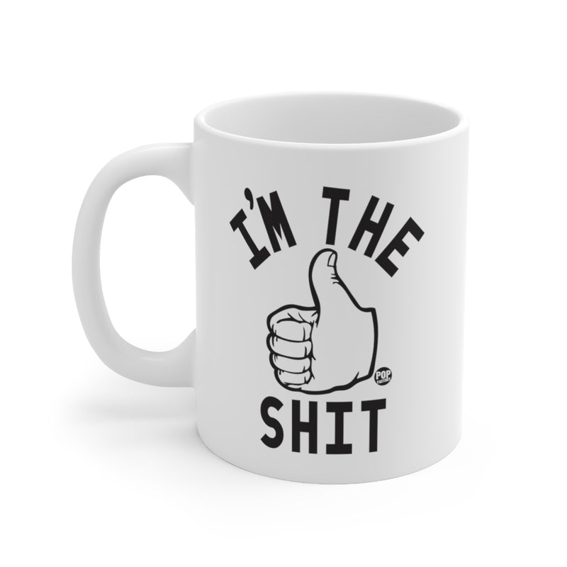 Load image into Gallery viewer, I&#39;m The Shit Coffee Mug
