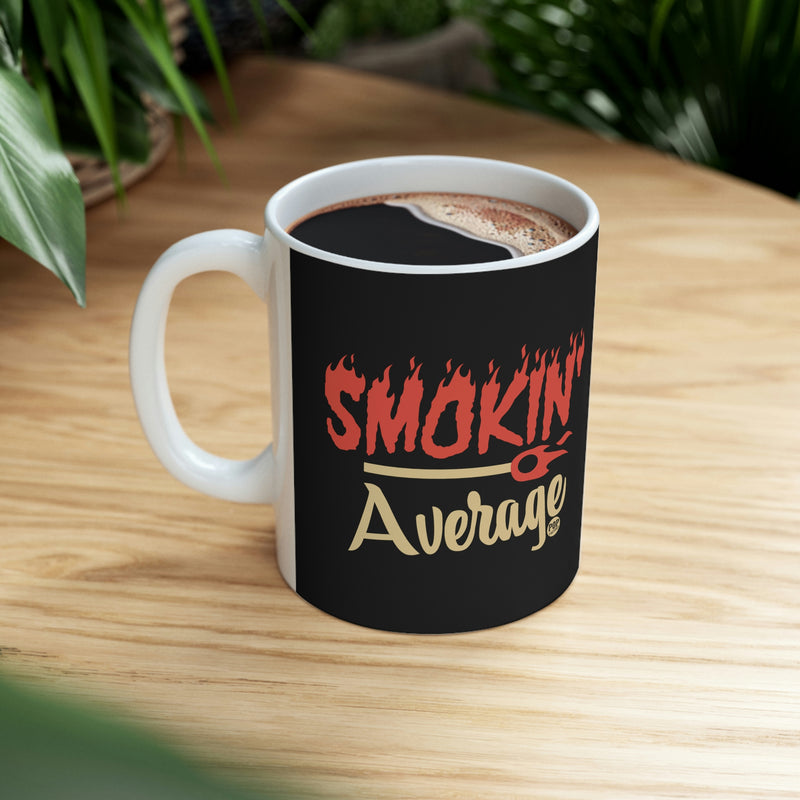 Load image into Gallery viewer, Smokin&#39; Average Coffee Mug
