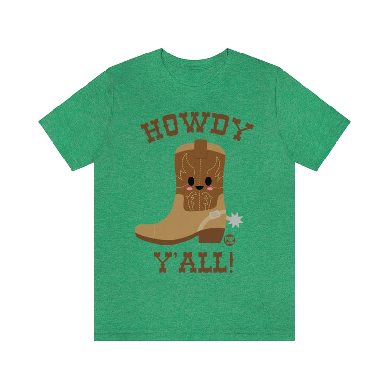 Load image into Gallery viewer, Howdy Y&#39;All Boot Unisex Tee
