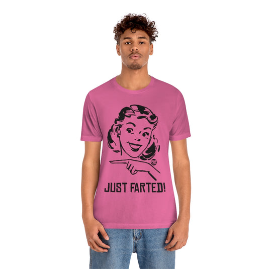 Just Farted Unisex Tee