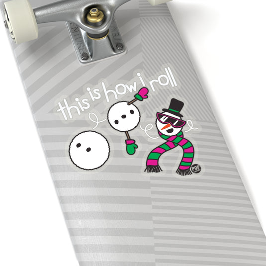 How I Roll Snowman Sticker