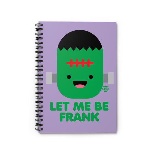 Let Me Be Frankenstein Notebook