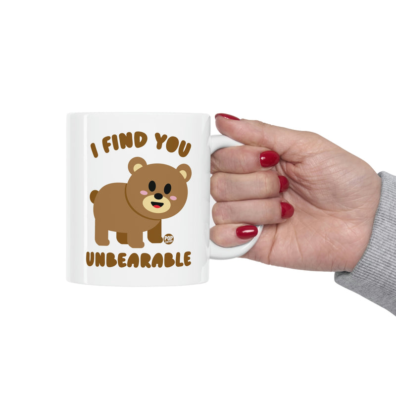 Load image into Gallery viewer, I Find You Unbearable!  Bear Coffee Mug
