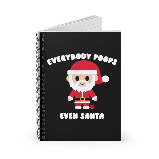 Everybody Poops Even Santa Notebook