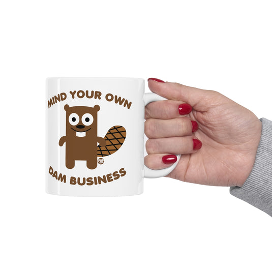 Mind Own Damn Business Beaver Mug