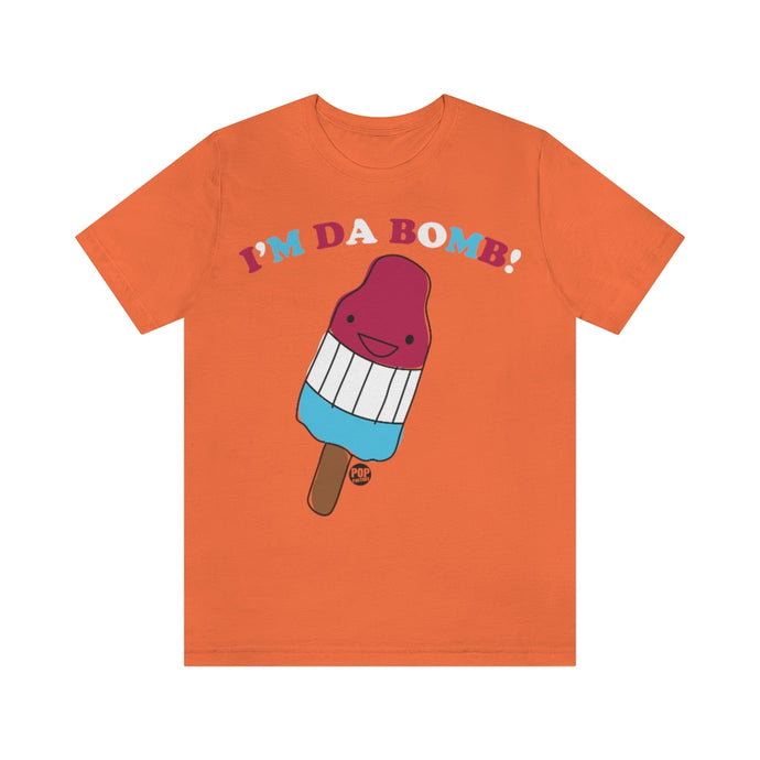 I'm Da Bomb Pop Unisex Tee