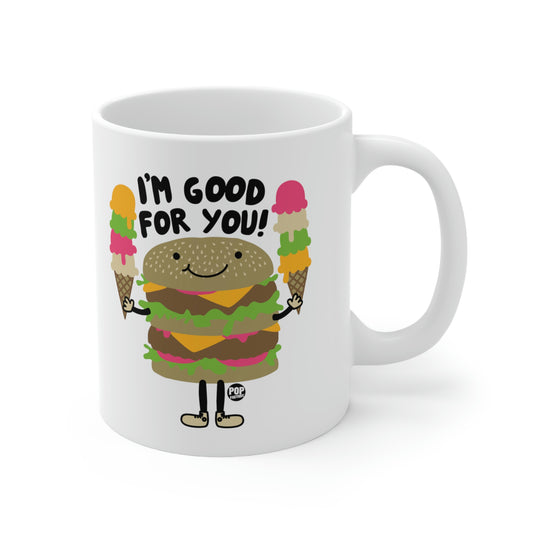 I'm Good For You Burger Mug