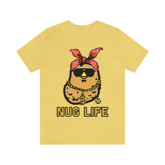 Nug Life Unisex Tee