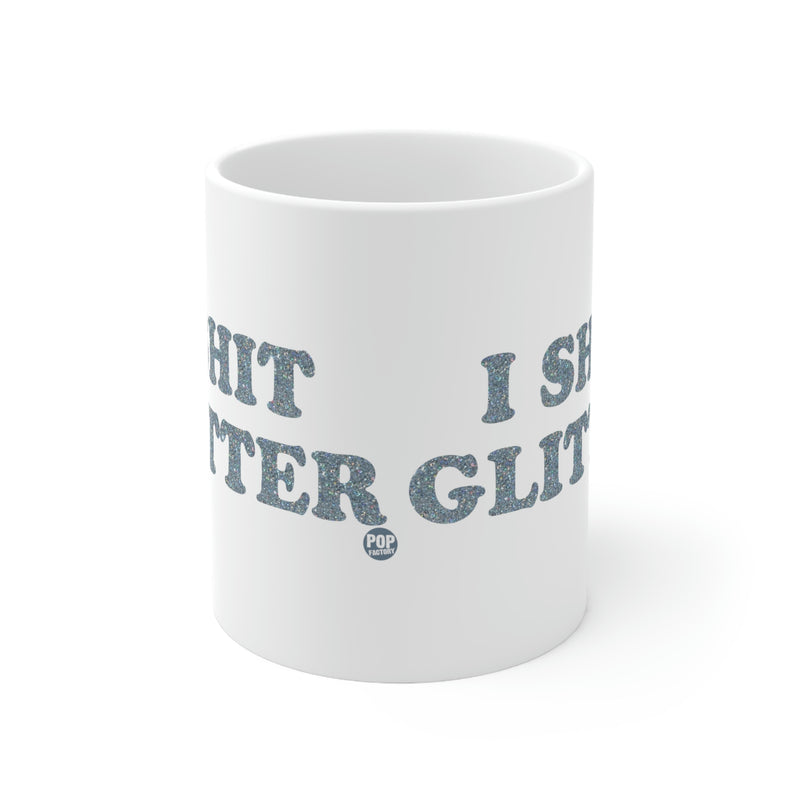 Load image into Gallery viewer, I Shit Glitter Mug
