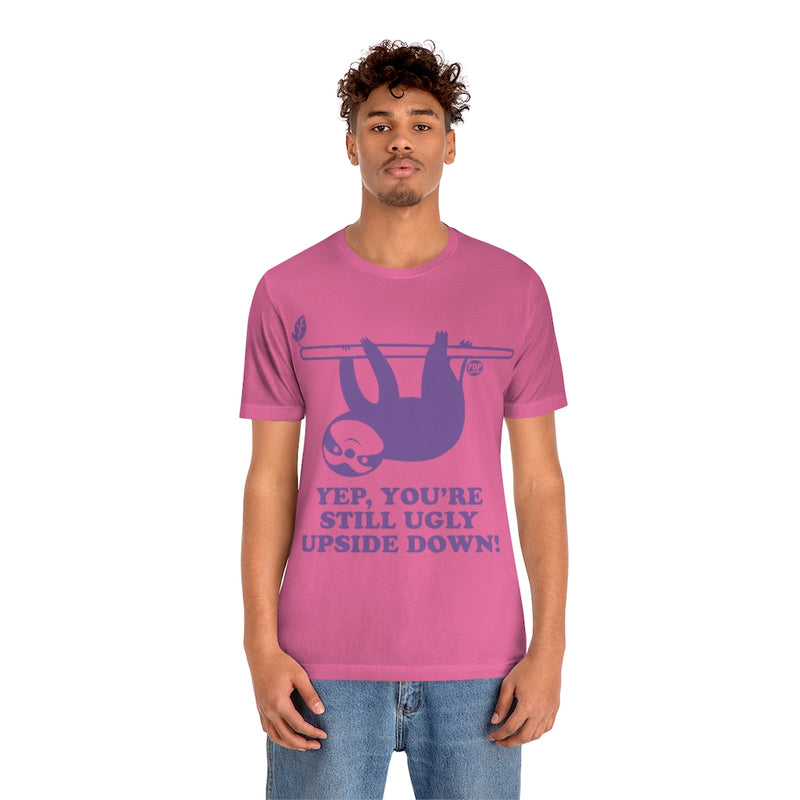 Load image into Gallery viewer, Still Ugly Upside Down Sloth Unisex Tee
