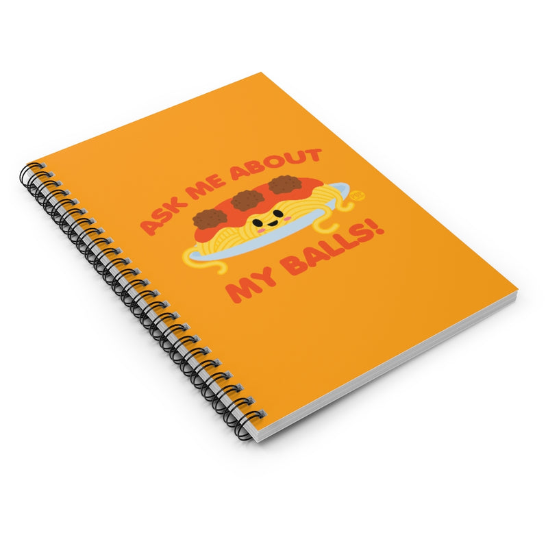 Load image into Gallery viewer, Ask Me About Balls Spaghetti Notebook
