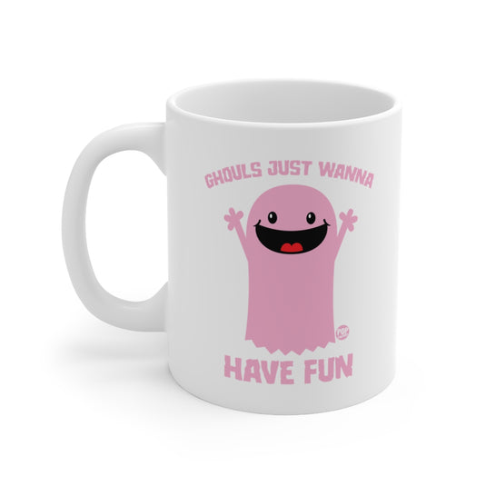 Ghouls Just Wanna Have Fun Ghost Mug