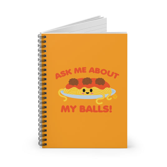Ask Me About Balls Spaghetti Notebook
