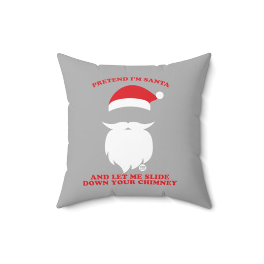 Pretend I'm Santa Slide Chimney Pillow
