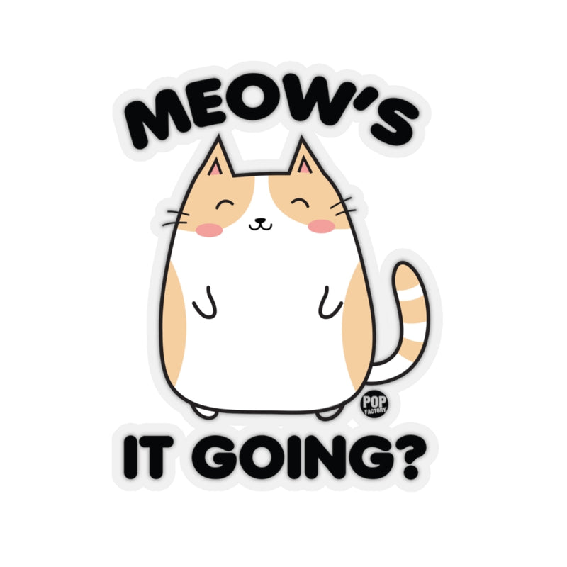 Load image into Gallery viewer, Meow&#39;s It Going Sticker
