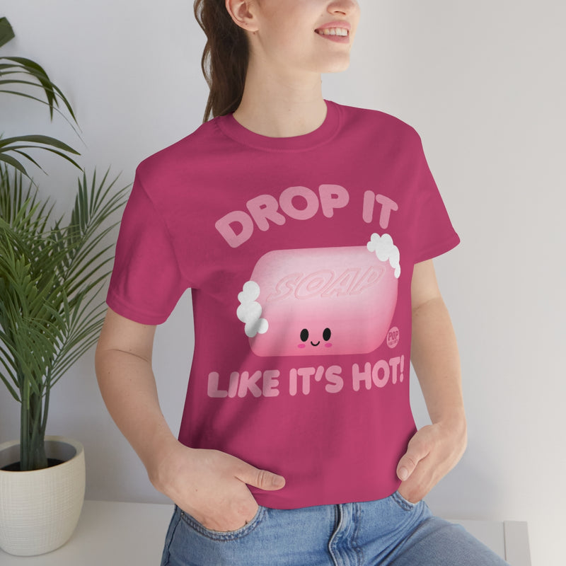 Load image into Gallery viewer, Drop Like Hot Soap Unisex Tee
