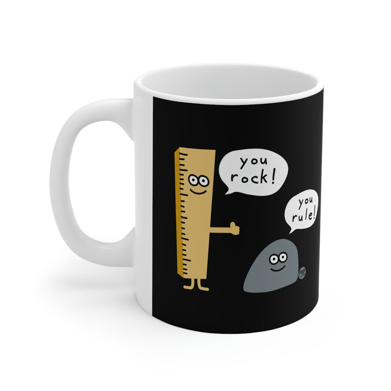 Load image into Gallery viewer, You Rock! You Rule! Coffee  Mug
