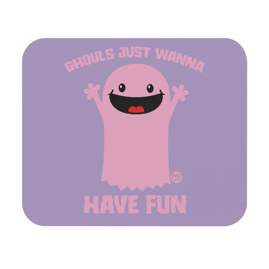 Ghouls Just Wanna Have Fun Ghost Mouse Pad