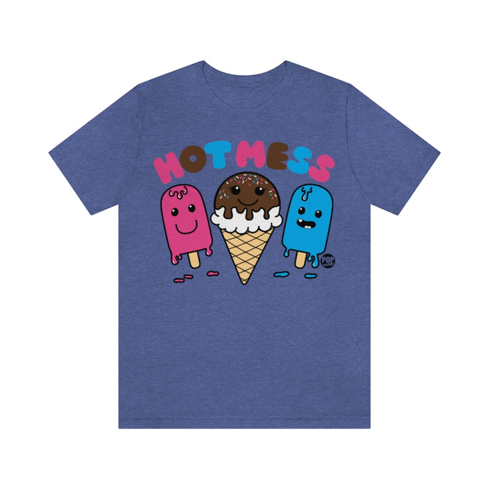 Hot Mess Ice Cream Unisex Tee