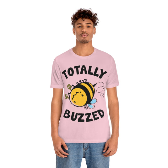 Totally Buzzed Bee Unisex Tee