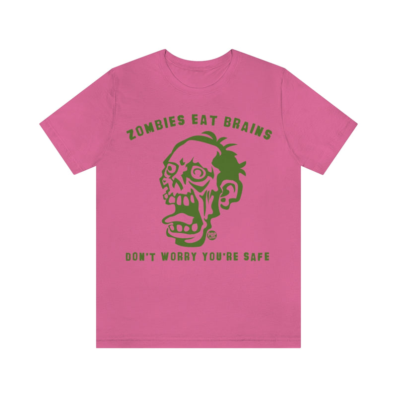 Load image into Gallery viewer, Zombies Eat Brains You&#39;re Safe Unisex Tee
