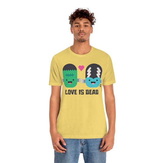 Love Is Dead Frankenstein Unisex Tee