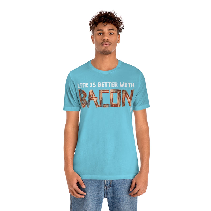 Load image into Gallery viewer, Life Better With Bacon Unisex Tee
