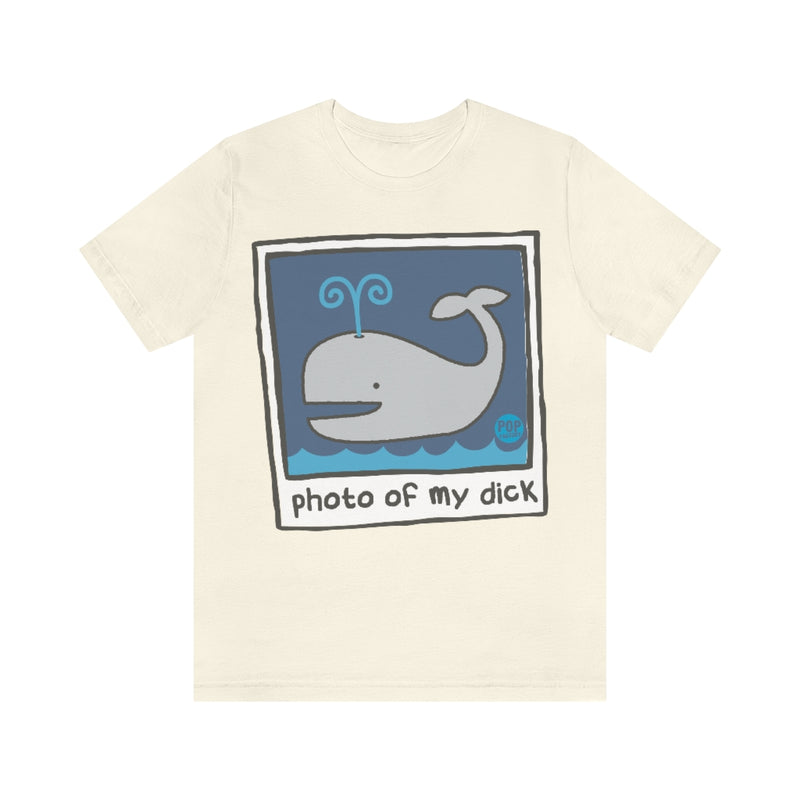 Load image into Gallery viewer, Photo Of My Dick Unisex Tee
