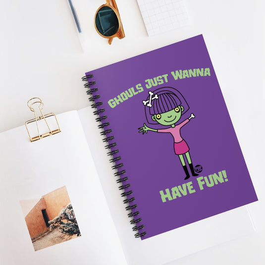 Ghouls Just Wanna Have Fun Notebook