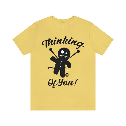 Thinking Of You Voodoo Unisex Tee