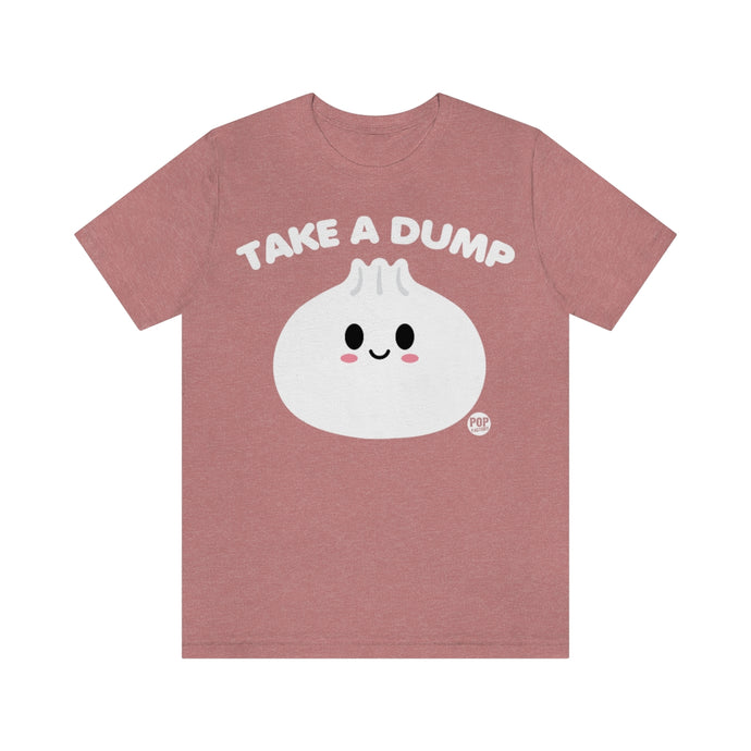 Take A Dump Dumpling Unisex Tee