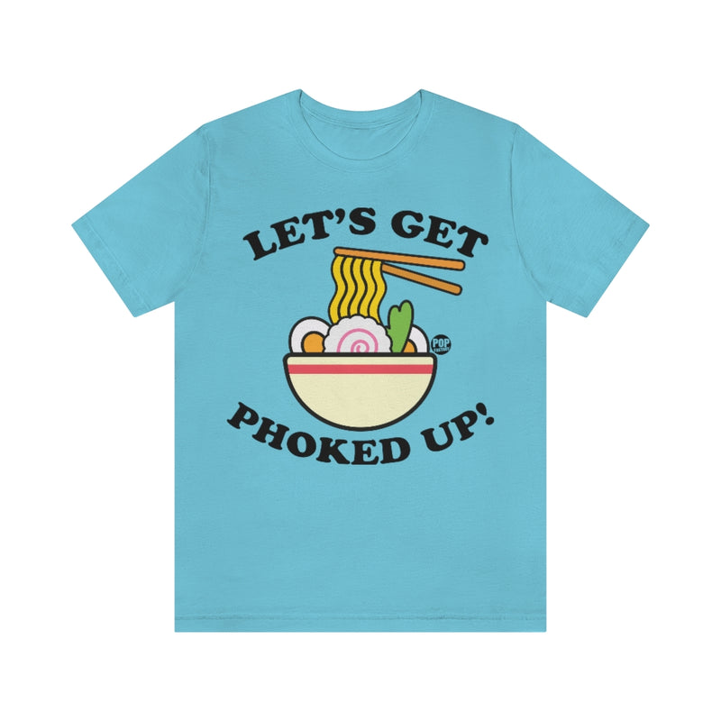 Load image into Gallery viewer, Let&#39;s Get Phoked Up Unisex Tee
