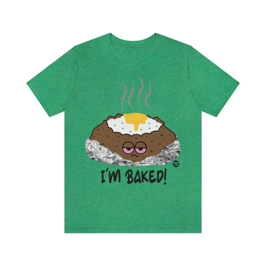 I'm Baked Potato Unisex Tee