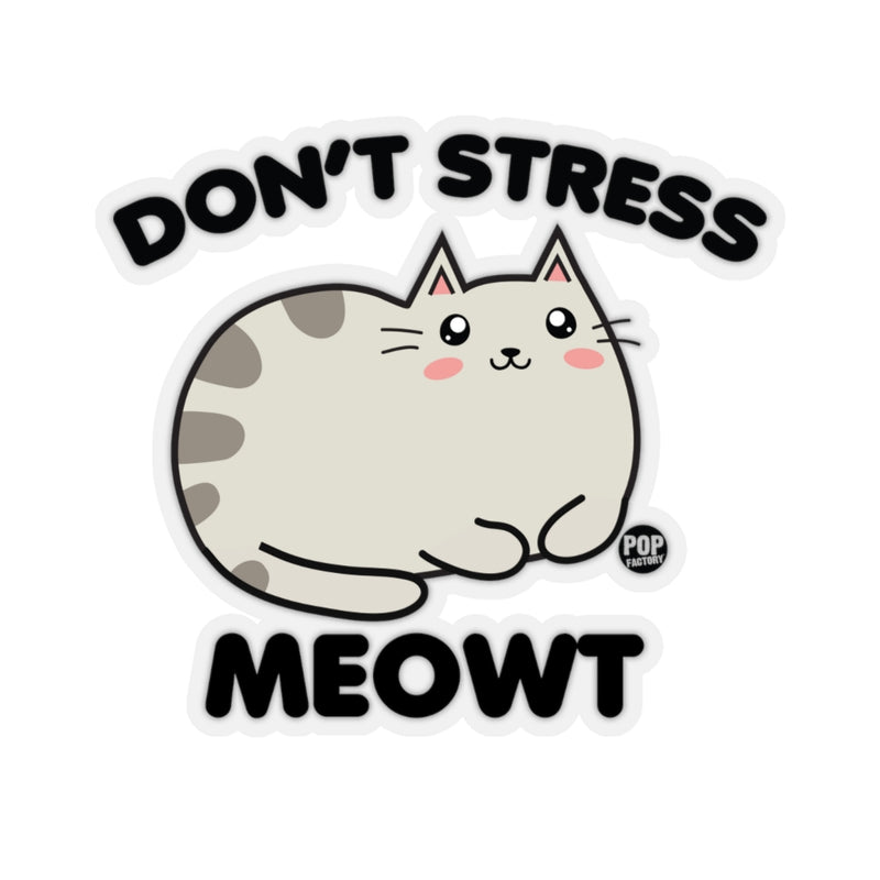 Load image into Gallery viewer, Don&#39;t Stress Meowt Sticker
