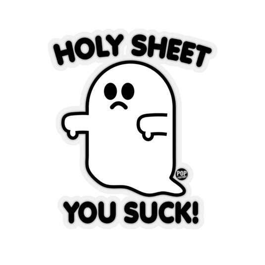 Holy Sheet You Suck Ghost Sticker