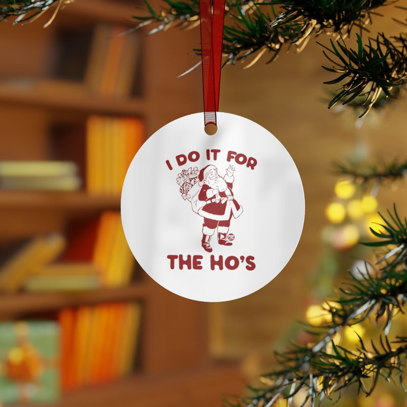 Load image into Gallery viewer, Do It For Hos Santa Ornament
