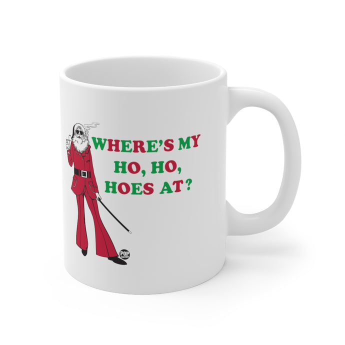 Where My Ho Hos At Santa Mug