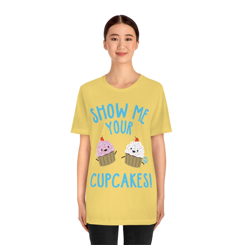 Load image into Gallery viewer, Show Me Your Cupcakes Unisex Tee
