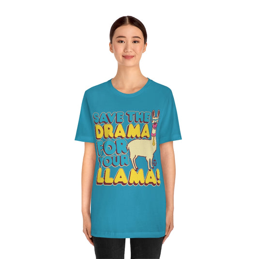 Save Drama For Llama Unisex Tee