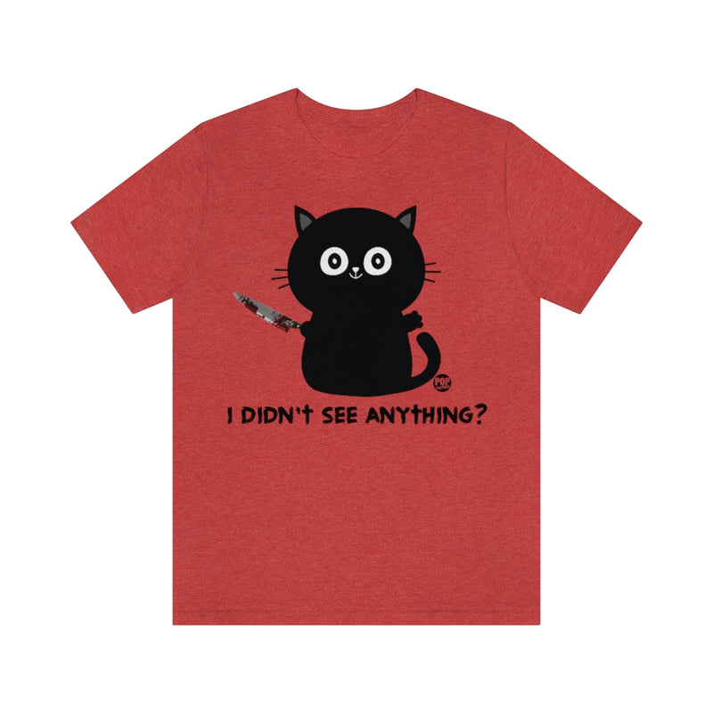 Load image into Gallery viewer, Didn&#39;t See Anything Cat Knife Unisex Tee
