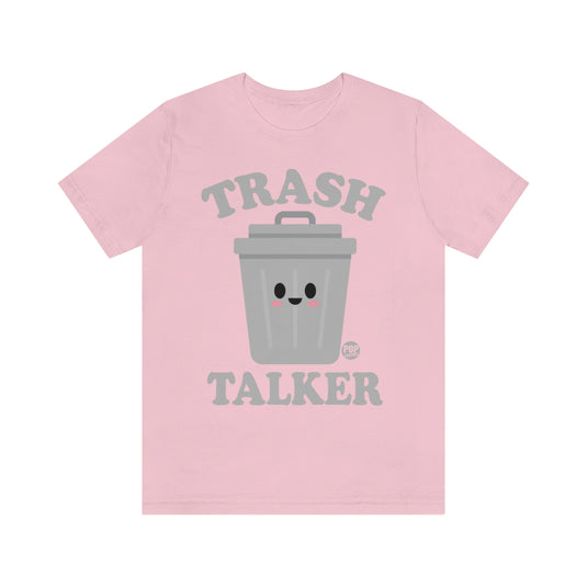 Trash Talker Garbage Unisex Tee