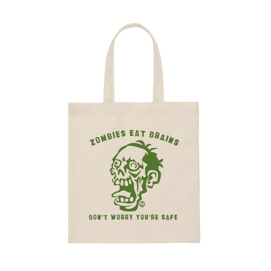 Zombies Eat Brains Youre Safe Tote