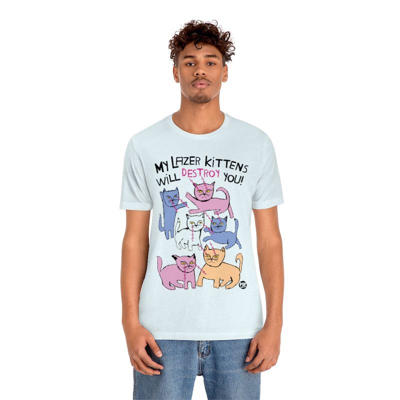 Load image into Gallery viewer, Lazer Kittens Will Destroy You Unisex Tee
