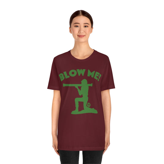 Blow Me Army Soldier Unisex Tee