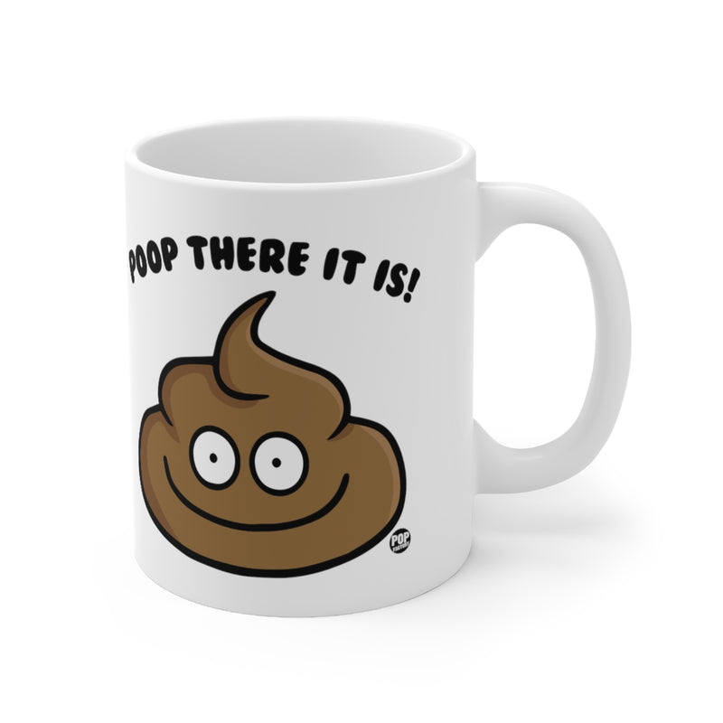 Load image into Gallery viewer, Poop There It Is Coffee Mug
