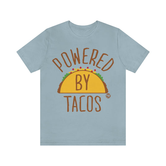 Powered By Tacos Unisex Tee