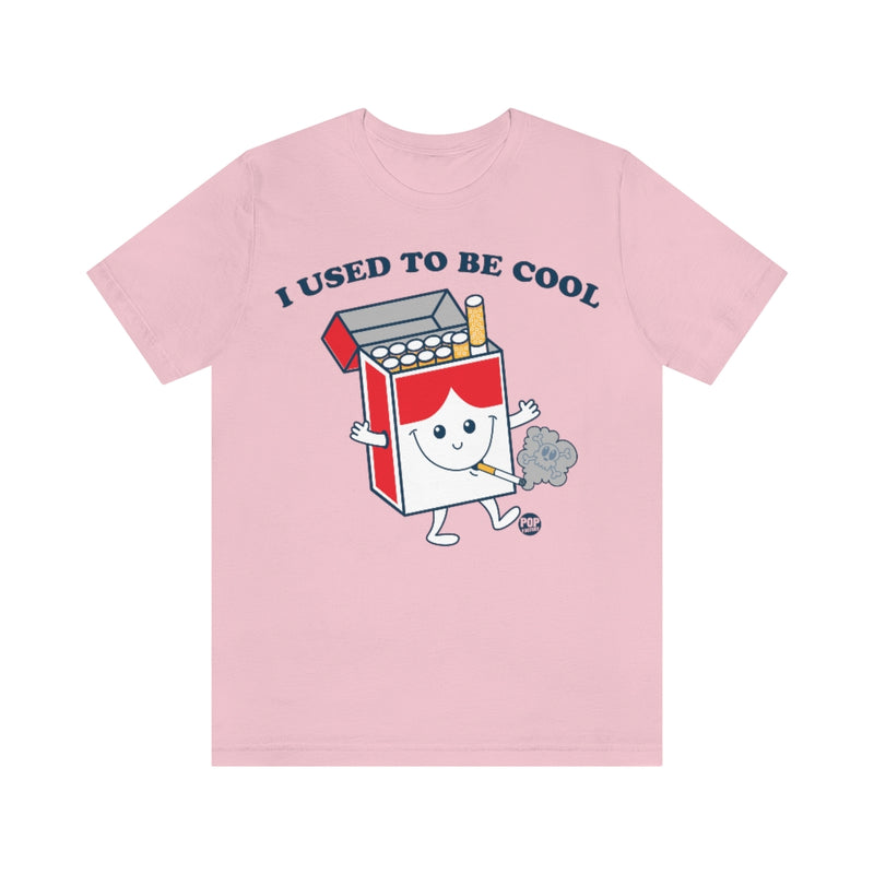 Load image into Gallery viewer, Used To Be Cool Cigarette Unisex Tee
