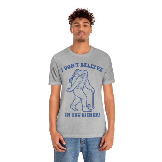 Believe Bigfoot Unisex Tee