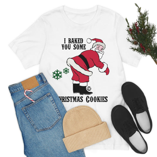 Santa Baked Xmas Cookies Fart Unisex Tee