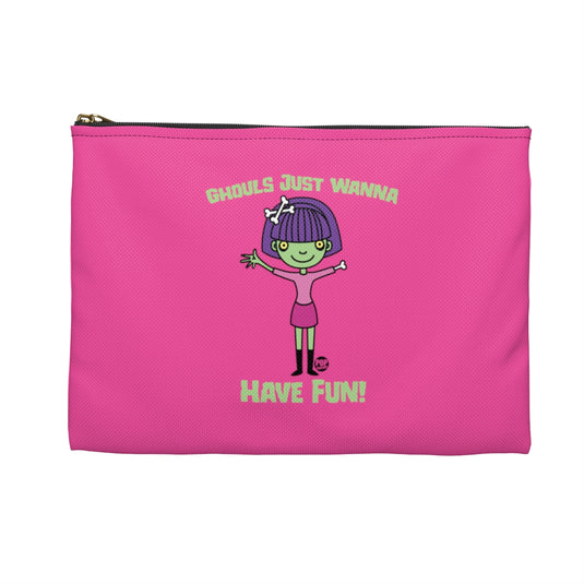 Ghouls Just Wanna Have Fun Zip Pouch